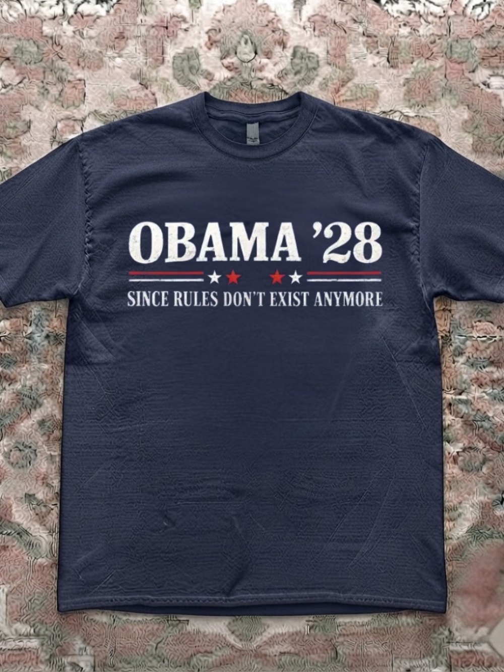 Obama '28 Since Rules Don't Exist Anymore Political Vintage Navy Blue T-Shirt